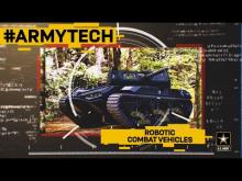 Embedded thumbnail for Army Tech: Robotic Combat Vehicle